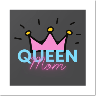 MOMS ARE QUEENS Posters and Art